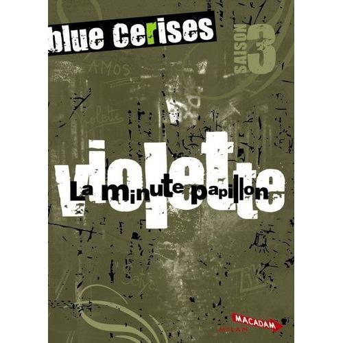 Blue Cerises - Violette : La Minute Papillon