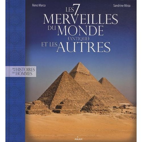 Les Sept Merveilles Du Monde Antique Et Les Autres