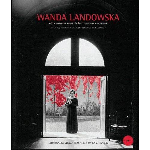 Wanda Landowska Et La Renaissance De La Musique Ancienne - (1 Cd Audio)