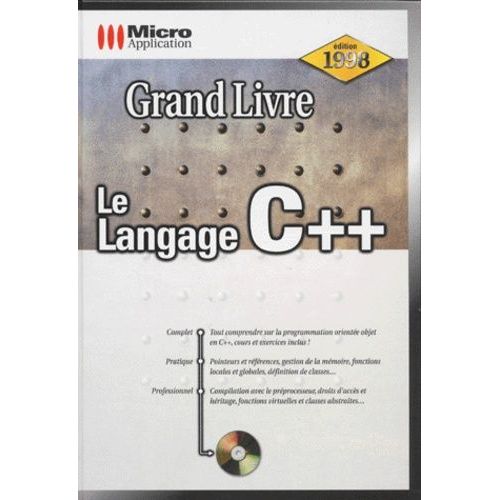 Le Langage C++. Avec Cd-Rom, Edition 1998