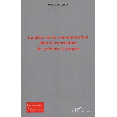 La Place De La Communication Dans La Conception De Systèmes À Risques