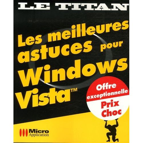 Les Meilleures Astuces Pour Windows Vista