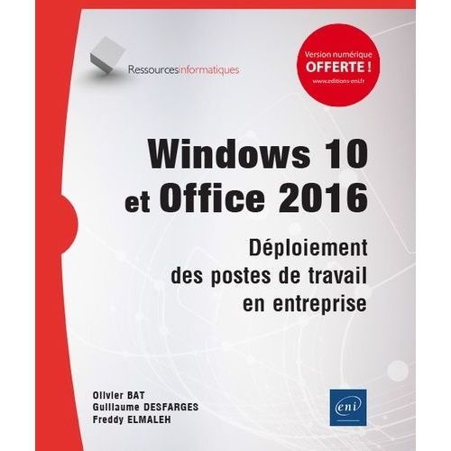 Windows 10 Et Office 2016 - Déploiement Des Postes De Travail En Entreprise