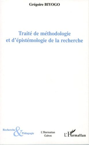 Traité De Méthodologie Et D'épistémologie De La Recherche - Introduction Aux Modèles Quinaires