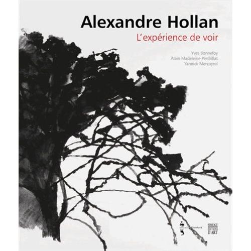 Alexandre Hollan - L'expérience De Voir