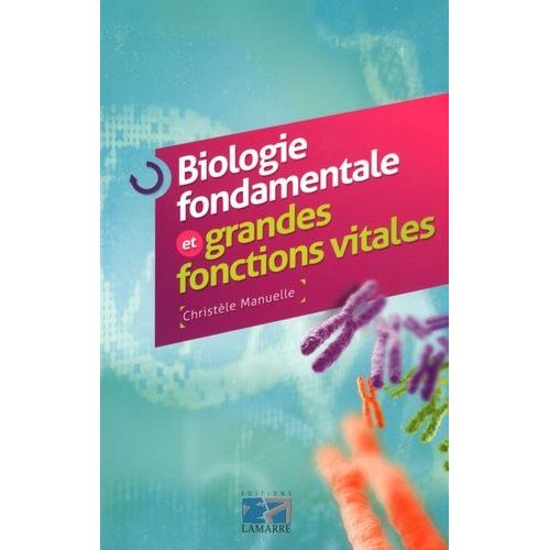 Biologie Fondamentale Et Grandes Fonctions Vitales
