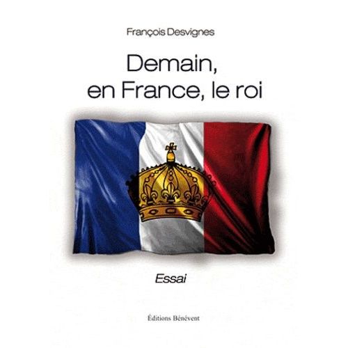 Demain, En France, Le Roi