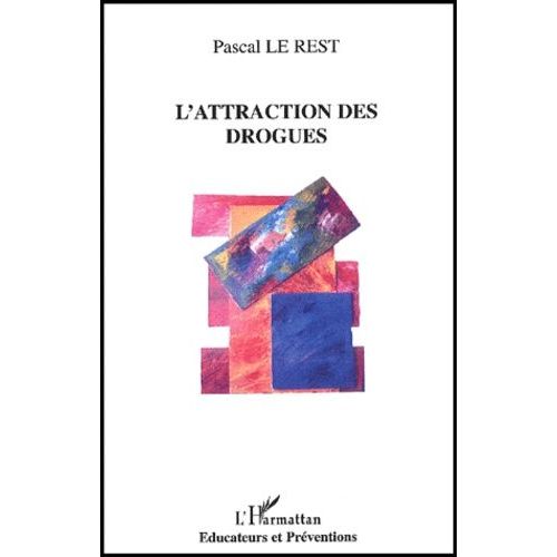 L'attraction Des Drogues