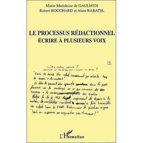 Le Processus Rédactionnel - Ecrire À Plusieurs Voix