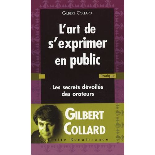 L'art De S'exprimer En Public - Les Secrets Dévoilés Des Orateurs