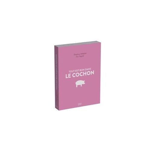 Tout Est Bon Dans Le Cochon
