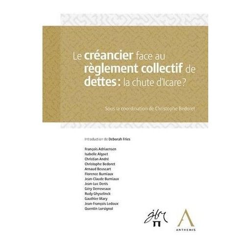 Le Créancier Face Au Réglement Collectif De Dettes : La Chute D'icare