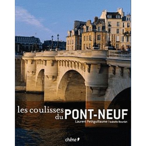 Les Coulisses Du Pont-Neuf