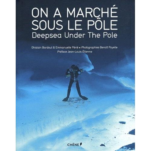 On A Marché Sous Le Pôle - Deepsea Under The Pole