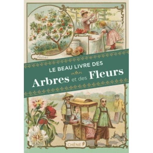 Le Beau Livre Des Arbres Et Des Fleurs