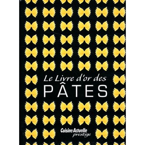 Le Livre D'or Des Pâtes