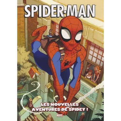 Spider-Man Tome 1 - Les Nouvelles Aventures De Spidey !