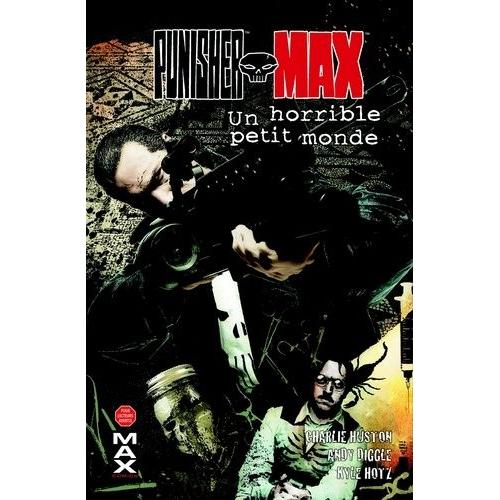 Punisher Max Tome 6 - Un Horrible Petit Monde