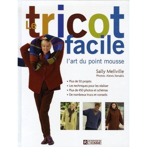 Le Tricot Facile - L'art Du Point Mousse