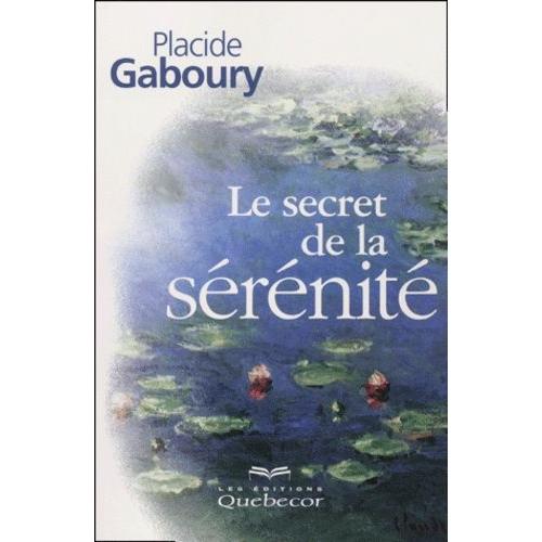 Le Secret De La Sérénité