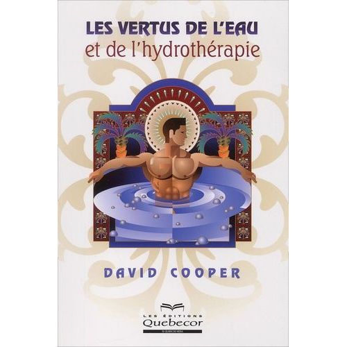 Les Vertus De L'eau Et De L'hydrothérapie