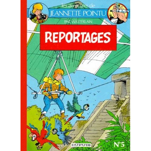Jeannette Pointu Tome 5 - Reportages