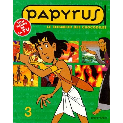 Papyrus Tome 3 : Le Seigneur Des Crocodiles