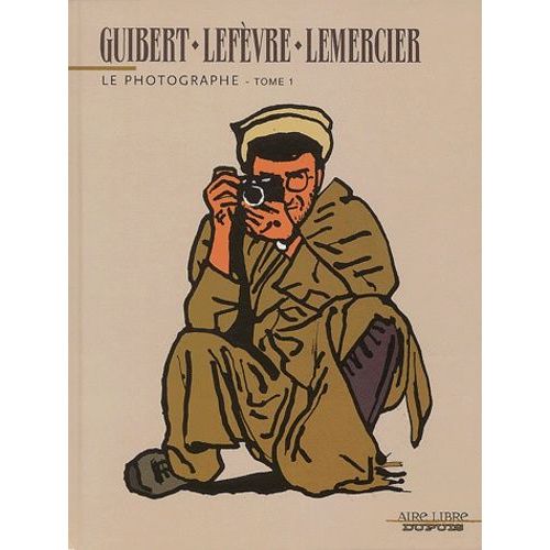 Le Photographe Tome 1