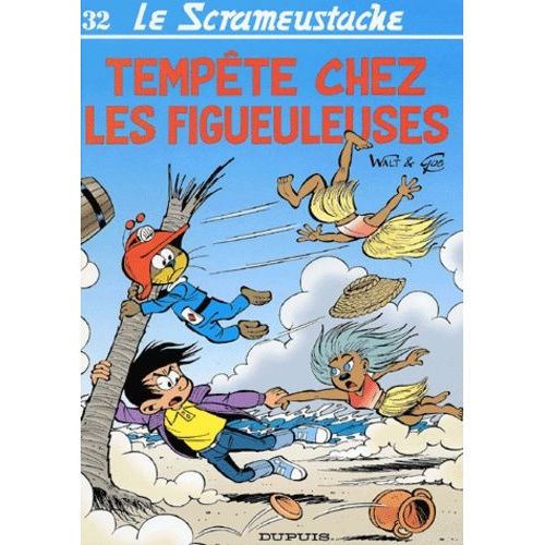 Le Scrameustache Tome 32 - Tempête Chez Les Figueuleuses