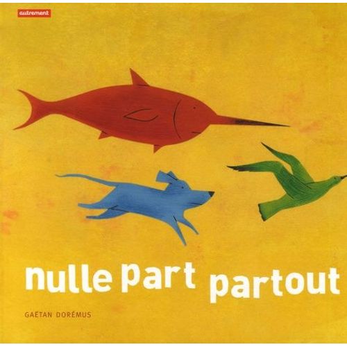 Nulle Part Partout