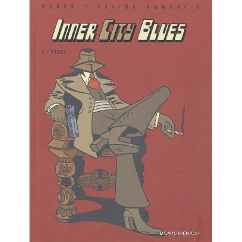 Inner City Blues Tome 2 - Priest