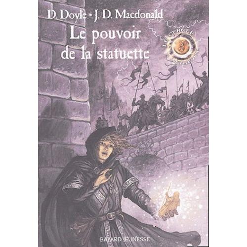 Le Cercle Magique Tome 3 - Le Pouvoir De La Statuette