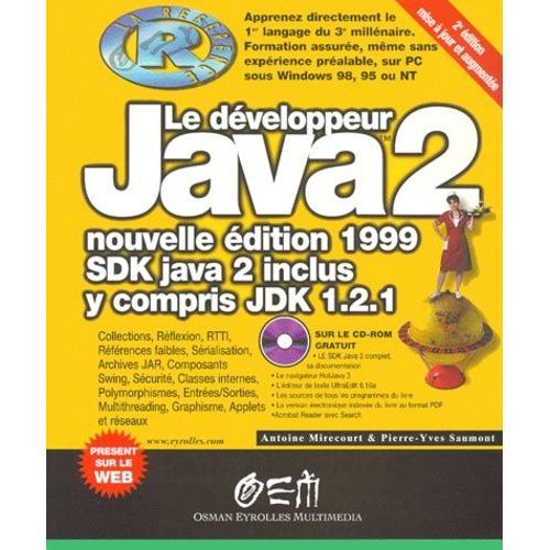 Le Developpeur Java 2. 2ème Édition, Sdk Java 2 Inclus Y Compris Jdk 1.2.1, Cd-Rom Inclus