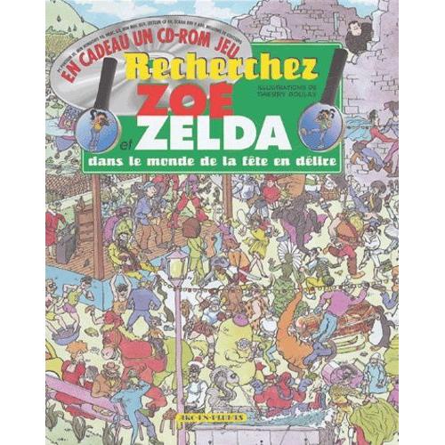 Recherchez Zoé Et Zelda Dans Le Monde De La Fête En Délire - (1 Cd-Rom)