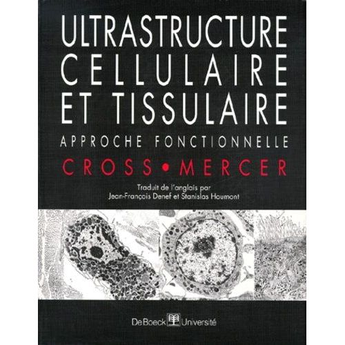 Ultrastructure Cellulaire Et Tissulaire - Approche Fonctionnelle