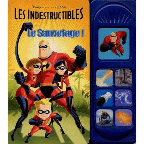 Les Indestructibles - Le Sauvetage !