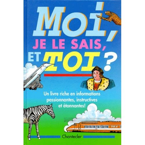 Moi, Je Le Sais, Et Toi ?