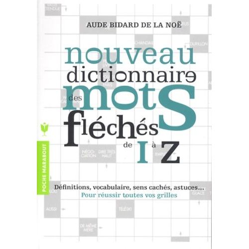 Dictionnaire Des Mots Fléchés - Tome 2 I-Z