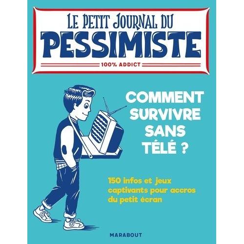 Comment Survivre Sans Télé ?