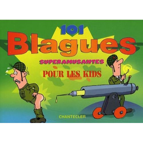 101 Blagues Superamusantes Pour Les Kids