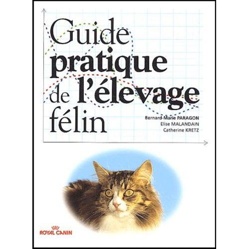 Guide Pratique De L'élevage Félin