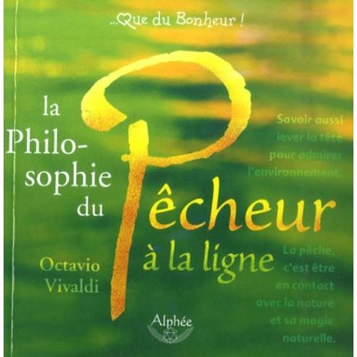 La Philosophie Du Pêcheur À La Ligne