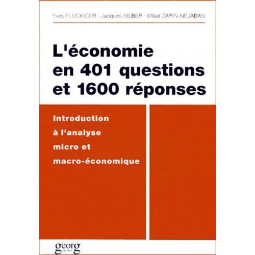 L'economie En 401 Questions Et 1600 Reponses - Introduction À L'analyse Micro Et Macro-Économique