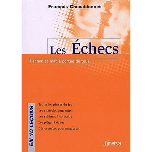 Les Échecs - L'échec Et Mat À Portée De Tous