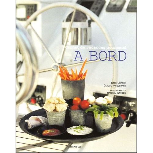 A Bord - Carnet De Vacances Gourmand