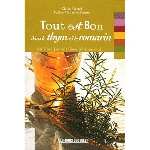 Tout Est Bon Dans Le Thym & Le Romarin