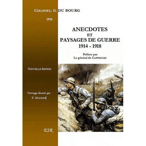 Anecdotes Et Paysages De Guerre 1914-1918