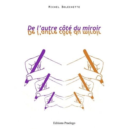 De L'autre Côté Du Miroir