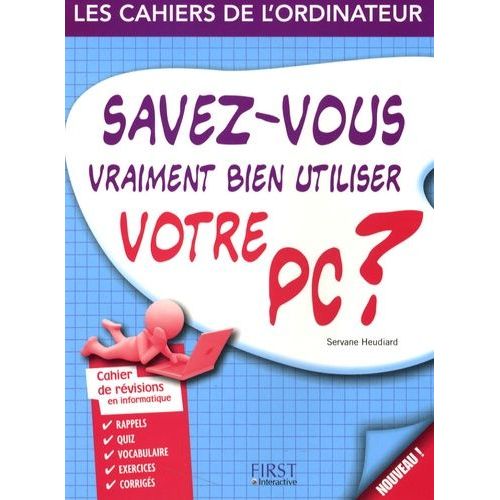 Savez-Vous Vraiment Bien Utiliser Votre Pc ?