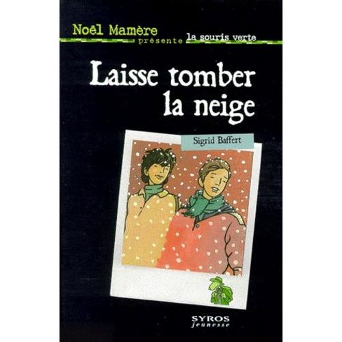 Laisse Tomber La Neige